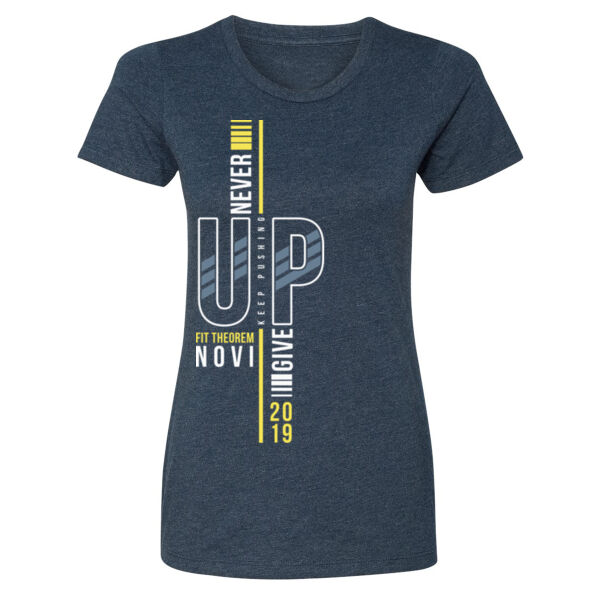 NEVER GIVE UP - WOMEN'S FITTED T-SHIRT - $41J9KT$ Thumbnail